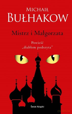 Mistrz i Małgorzata - Michaił Bułhakow [KSIĄŻKA]