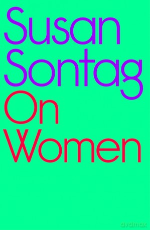 On Women - Susan Sontag [KSIĄŻKA]