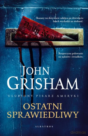 Ostatni sprawiedliwy - John Grisham [KSIĄŻKA]