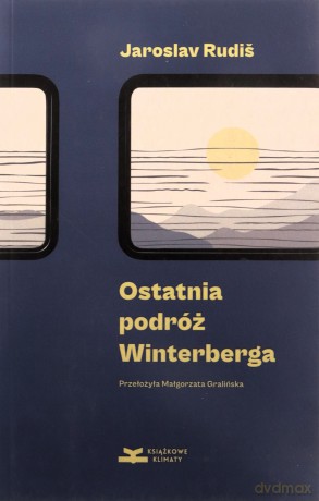 Ostatnia podróż Winterberga - Jaroslav Rudis [KSIĄŻKA]