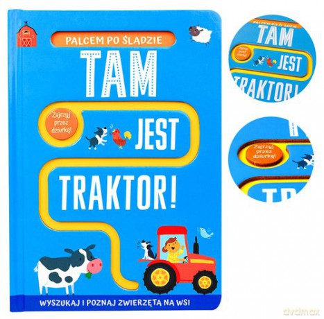Palcem po śladzie Tam jest traktor! - Georgie Taylor [KSIĄŻKA]