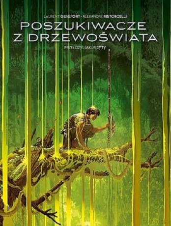 Poszukiwacze z Drzewoświata - Alexandre Ristorcelli [KOMIKS]
