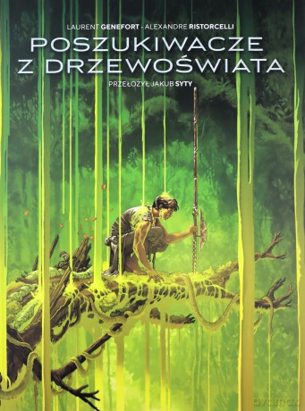 Poszukiwacze z Drzewoświata - Alexandre Ristorcelli [KOMIKS]
