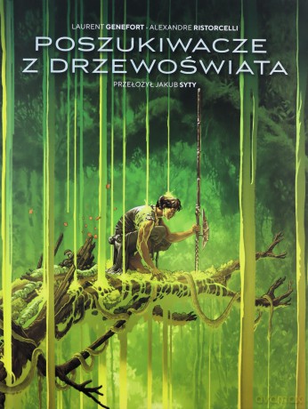 Poszukiwacze z Drzewoświata - Alexandre Ristorcelli [KOMIKS]