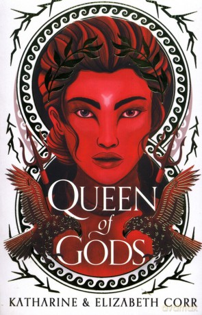 Queen of Gods - Katharine Corr, Elizabeth Corr [KSIĄŻKA]