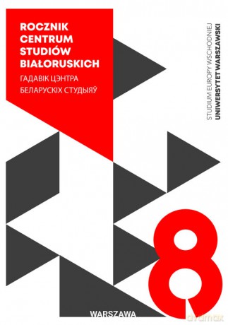 Rocznik Centrum Studiów Białoruskich, nr 8 [KSIĄŻKA]