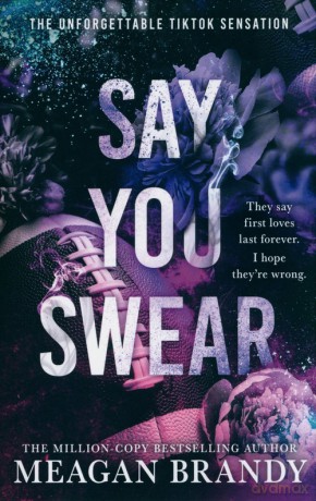 Say You Swear - Meagan Brandy [KSIĄŻKA]