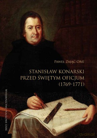 Stanisław Konarski przed Świętym Oficjum (1769-1771) - Paweł Zając [KSIĄŻKA]