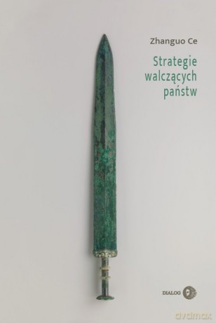 Strategie walczących państw - Ce Zhanguo [KSIĄŻKA]