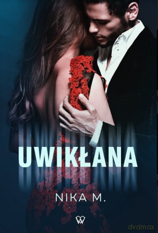 Uwikłana - M. Nika [KSIĄŻKA]