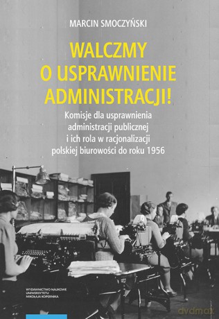 Walczmy o usprawnienie administracji! - Marcin Smoczyński [KSIĄŻKA]