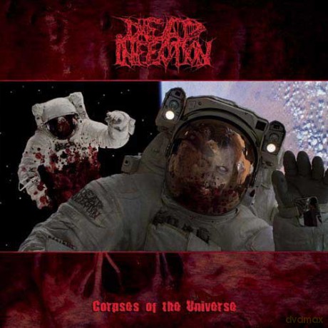 Dead Infection: Corpses Of The Universe [CD]