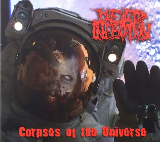Dead Infection: Corpses Of The Universe [CD]
