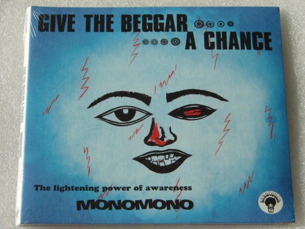 Monomono: Give The Beggar A Chance [CD]