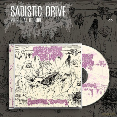 Sadistic Drive: Perpetual Torture [CD]