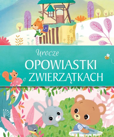 Urocze opowiastki o zwierzątkach - Michał Goreń (tłum.) [KSIĄŻKA]