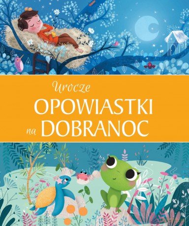 Urocze opowiastki na dobranoc - Anna Matusik (tłum.) [KSIĄŻKA]