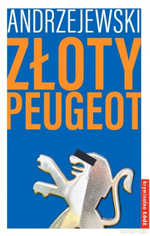 Złoty Peugeot - Marcin Andrzejewski [KSIĄŻKA]
