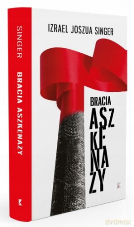 Bracia Aszkenazy - Israel Joshua Singer [KSIĄŻKA]