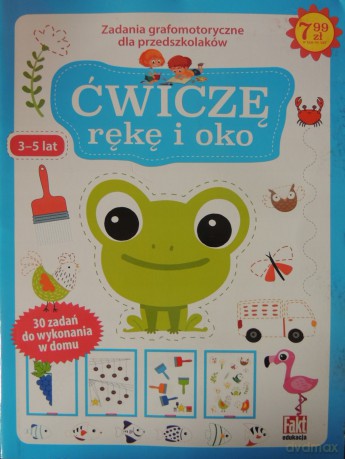 Ćwiczę rękę i oko. Zabawy grafomotoryczne dla przedszkolaków 3-5 lat. Fakt dzieciom 3/2020 [KSIĄŻKA]