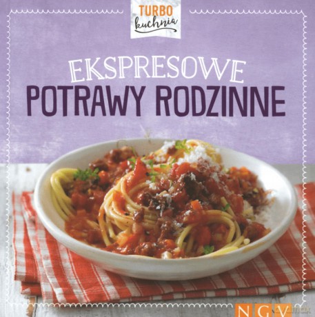 Turbo kuchnia. Ekspresowe potrawy rodzinne [KSIĄŻKA]