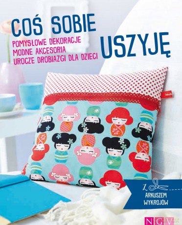 Coś sobie uszyję [KSIĄŻKA]