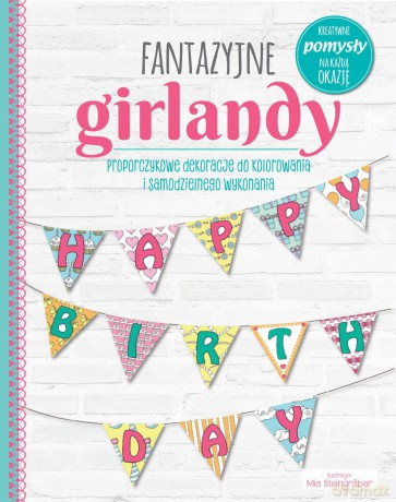 Moja mała galeria sztuki. Fantazyjne girlandy [KSIĄŻKA]