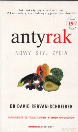 Antyrak. Nowy styl życia - David Servan-Schreiber [KSIĄŻKA]