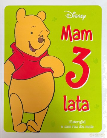 Mam 3 lata. Historyjki w sam raz dla mnie. Disney - Ewa Tarnowska (tłum.) [KSIĄŻKA]