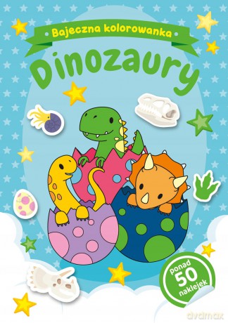 Bajeczna kolorowanka. Dinozaury - Natalia Berlik [KSIĄŻKA]