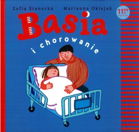 Basia i chorowanie - Zofia Stanecka, Marianna Oklejak [KSIĄŻKA]