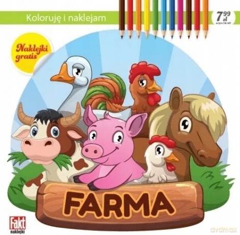 Koloruję i naklejam. Farma [KSIĄŻKA]