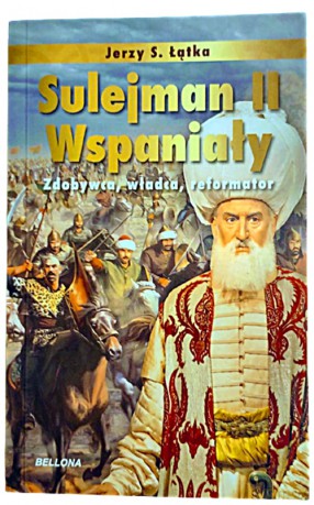 Sulejman II Wspaniały (pocket) - Jerzy S. Łątka [KSIĄŻKA]