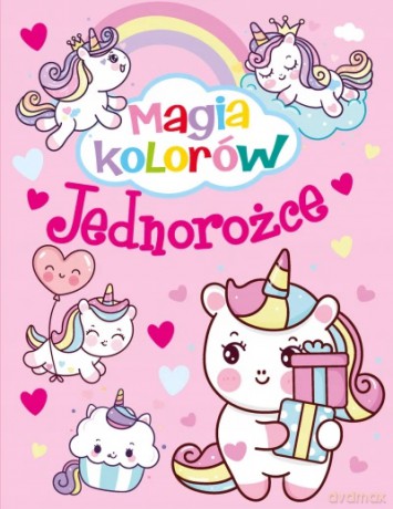 Magia kolorów. Jednorożec [KSIĄŻKA]