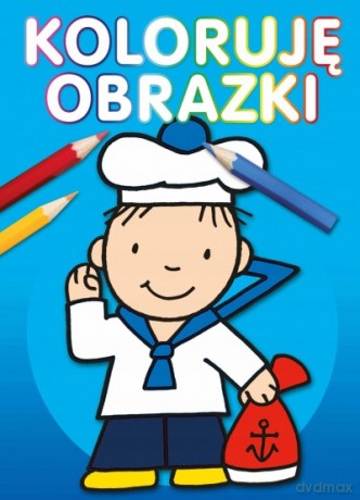 Koloruję obrazki - Anna Wiśniewska [KSIĄŻKA]