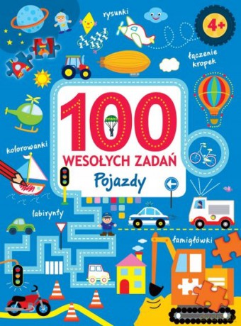 100 wesołych zadań. Pojazdy [KSIĄŻKA]