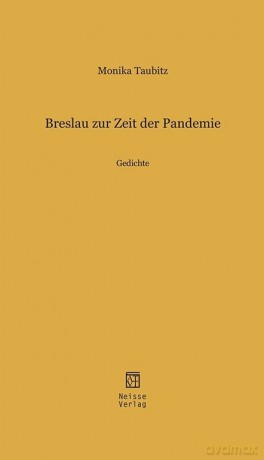 Breslau zur Zeit der Pandemie. Gedichte - Monika Taubitz [KSIĄŻKA]