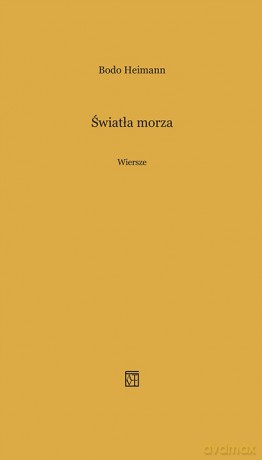Światła morza. Wiersze - Bodo Heimann [KSIĄŻKA]