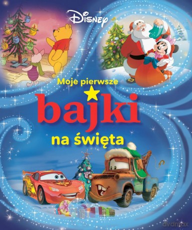 Moje pierwsze bajki na święta. Disney [KSIĄŻKA]