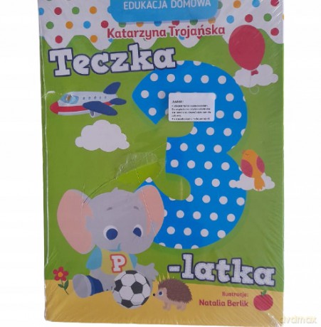 Edukacja domowa. Teczka 3-latka - Natalia Berlik, Katarzyna Trojańska [KSIĄŻKA]