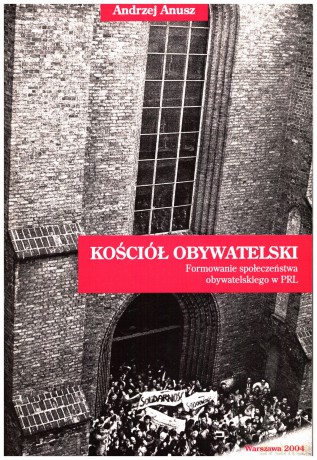 Kościół obywatelski - Andrzej Anusz [KSIĄŻKA]
