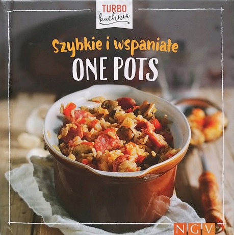 Turbo kuchnia. Szybkie i wspaniałe One Pots [KSIĄŻKA]