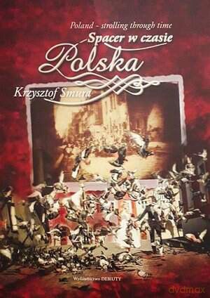 Spacer w czasie. Polska - Krzysztof Smura [KSIĄŻKA]