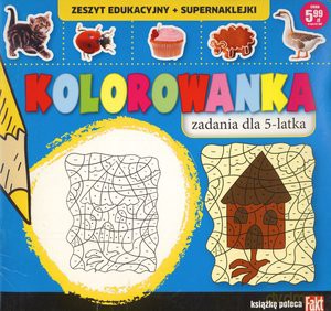 Kolorowanka. Zadania dla 5-latka Fakt poleca [KSIĄŻKA]
