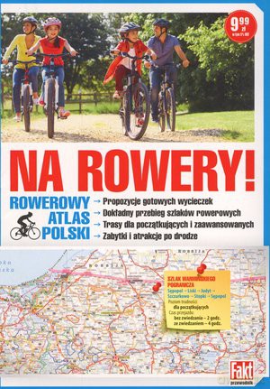 Na rowery! Rowerowy atlas Polski. Fakt przewodnik 1/2018 [KSIĄŻKA]