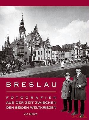 Wrocław. Fotografie z okresu międzywojennego (wersja niemiecka) - Iwona Bińkowska [KSIĄŻKA]