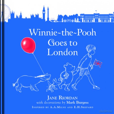Winnie-the-Pooh Goes To London - Jane Riordan [KSIĄŻKA]