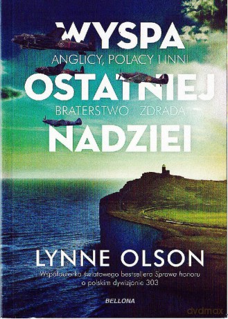 Wyspa ostatniej nadziei - Lynne Olson [KSIĄŻKA]