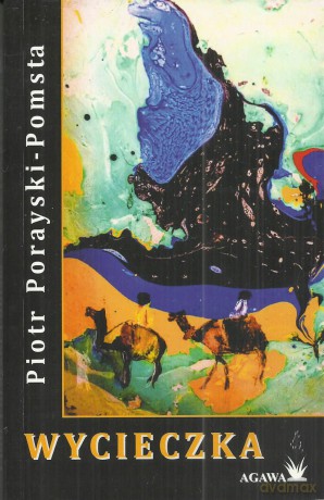 Wycieczka - Piotr Porayski-Pomsta [KSIĄŻKA]