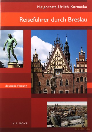 Reiseführer durch Breslau - Małgorzata Urlich-Kornacka [KSIĄŻKA]
